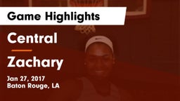 Central  vs Zachary  Game Highlights - Jan 27, 2017