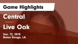 Central  vs Live Oak  Game Highlights - Jan. 12, 2018