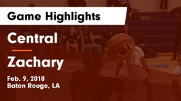 Central  vs Zachary  Game Highlights - Feb. 9, 2018