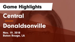 Central  vs Donaldsonville  Game Highlights - Nov. 19, 2018