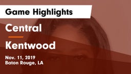 Central  vs Kentwood  Game Highlights - Nov. 11, 2019