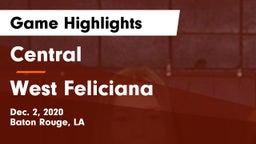 Central  vs West Feliciana  Game Highlights - Dec. 2, 2020