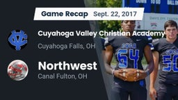 Recap: Cuyahoga Valley Christian Academy  vs. Northwest  2017