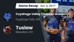Recap: Cuyahoga Valley Christian Academy  vs. Tuslaw  2017