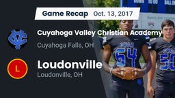 Recap: Cuyahoga Valley Christian Academy  vs. Loudonville  2017