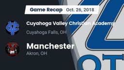Recap: Cuyahoga Valley Christian Academy  vs. Manchester  2018