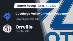 Recap: Cuyahoga Valley Christian Academy  vs. Orrville  2020