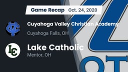 Recap: Cuyahoga Valley Christian Academy  vs. Lake Catholic  2020
