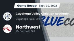 Recap: Cuyahoga Valley Christian Academy  vs. Northwest  2022