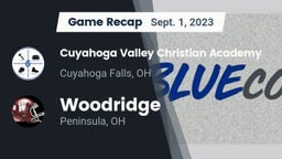 Recap: Cuyahoga Valley Christian Academy  vs. Woodridge  2023