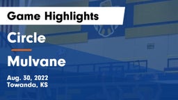Circle  vs Mulvane  Game Highlights - Aug. 30, 2022