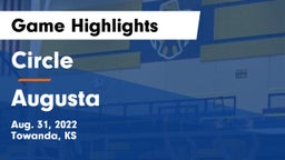 Circle  vs Augusta  Game Highlights - Aug. 31, 2022