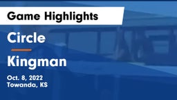 Circle  vs Kingman  Game Highlights - Oct. 8, 2022