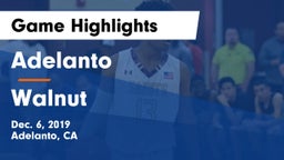 Adelanto  vs Walnut  Game Highlights - Dec. 6, 2019