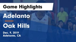 Adelanto  vs Oak Hills  Game Highlights - Dec. 9, 2019