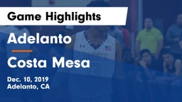Adelanto  vs Costa Mesa  Game Highlights - Dec. 10, 2019