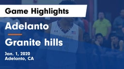 Adelanto  vs Granite hills Game Highlights - Jan. 1, 2020