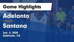 Adelanto  vs Santana Game Highlights - Jan. 4, 2020