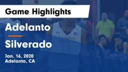 Adelanto  vs Silverado  Game Highlights - Jan. 16, 2020