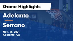 Adelanto  vs Serrano  Game Highlights - Nov. 16, 2021