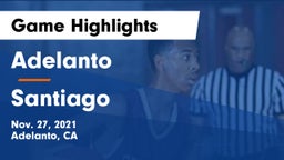 Adelanto  vs Santiago  Game Highlights - Nov. 27, 2021