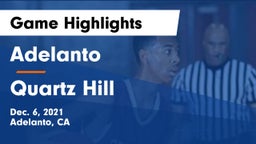 Adelanto  vs Quartz Hill  Game Highlights - Dec. 6, 2021