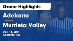 Adelanto  vs Murrieta Valley  Game Highlights - Dec. 11, 2021