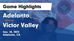 Adelanto  vs Victor Valley  Game Highlights - Jan. 18, 2022