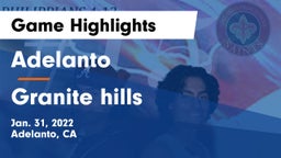 Adelanto  vs Granite hills Game Highlights - Jan. 31, 2022