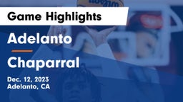 Adelanto  vs Chaparral  Game Highlights - Dec. 12, 2023