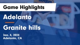 Adelanto  vs Granite hills Game Highlights - Jan. 4, 2024
