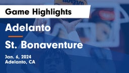 Adelanto  vs St. Bonaventure  Game Highlights - Jan. 6, 2024