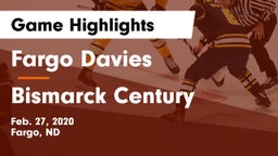 Fargo Davies  vs Bismarck Century  Game Highlights - Feb. 27, 2020
