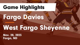 Fargo Davies  vs West Fargo Sheyenne  Game Highlights - Nov. 28, 2023