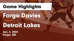 Fargo Davies  vs Detroit Lakes  Game Highlights - Jan. 4, 2024