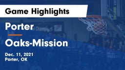 Porter  vs Oaks-Mission  Game Highlights - Dec. 11, 2021