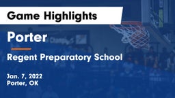 Porter  vs Regent Preparatory School  Game Highlights - Jan. 7, 2022
