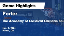 Porter  vs The Academy of Classical Christian Studies Game Highlights - Jan. 6, 2024