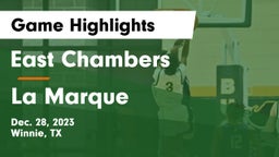 East Chambers  vs La Marque  Game Highlights - Dec. 28, 2023