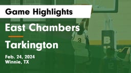 East Chambers  vs Tarkington  Game Highlights - Feb. 24, 2024