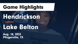 Hendrickson  vs Lake Belton   Game Highlights - Aug. 18, 2023