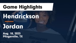 Hendrickson  vs Jordan  Game Highlights - Aug. 18, 2023
