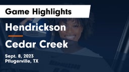 Hendrickson  vs Cedar Creek  Game Highlights - Sept. 8, 2023