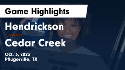 Hendrickson  vs Cedar Creek  Game Highlights - Oct. 3, 2023