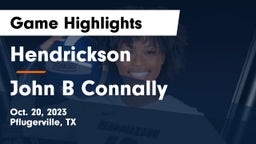 Hendrickson  vs John B Connally  Game Highlights - Oct. 20, 2023
