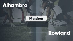 Matchup: Alhambra  vs. Rowland  2016