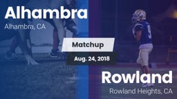 Matchup: Alhambra  vs. Rowland  2018