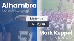 Matchup: Alhambra  vs. Mark Keppel  2018
