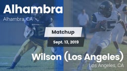 Matchup: Alhambra  vs. Wilson  (Los Angeles) 2019