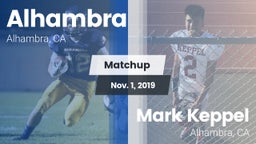 Matchup: Alhambra  vs. Mark Keppel  2019